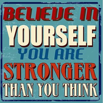 Believe in yourself