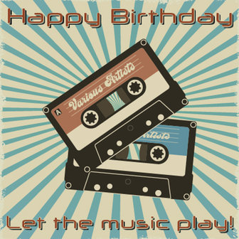 Happy Birthday Let the Music Play