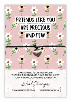 Friends Like You are Precious and Few - Wish armband