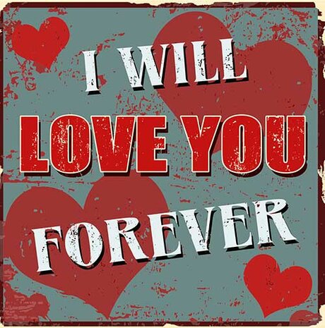 I will love you forever