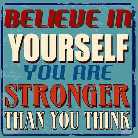 Believe in yourself