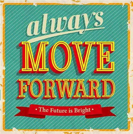 Always move forward